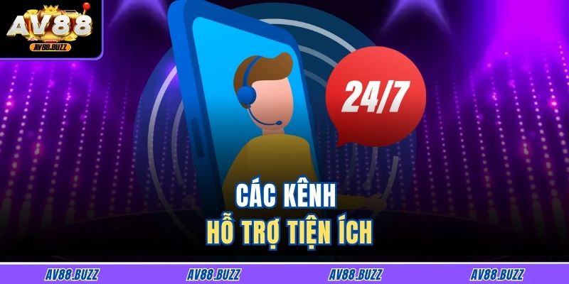 Các kênh hỗ trợ tiện ích