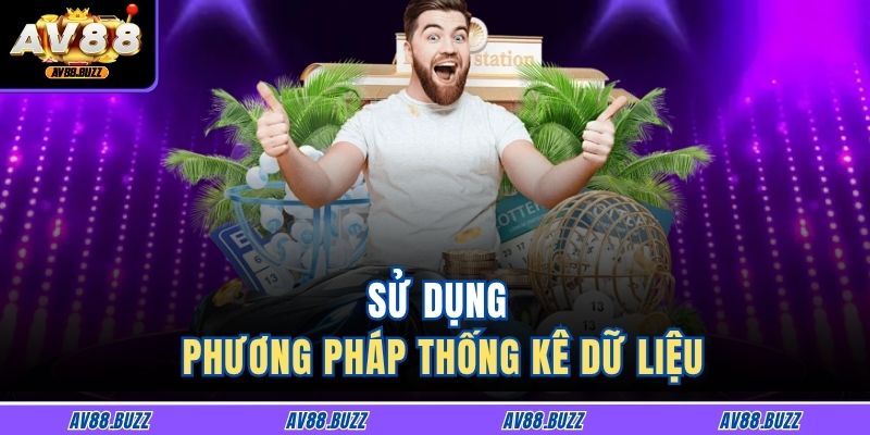 Sử dụng phương pháp thống kê dữ liệu